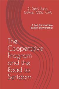 Cooperative Program and the Road to Serfdom
