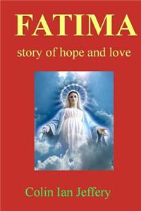 Fatima - story of hope and love