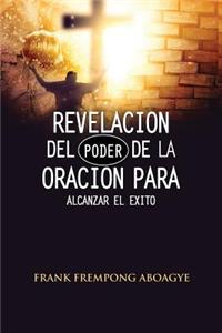 Revelación del poder de la oración para alcanzar el éxito