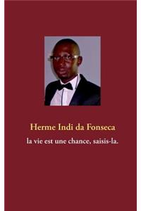 La vie est une chance, saisis-la.