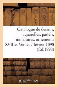 Catalogue de Dessins, Aquarelles, Pastels, Miniatures, Ornements Du Xviiie Siècle, Oeuvres de Bérain