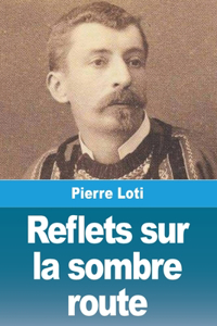 Reflets sur la sombre route