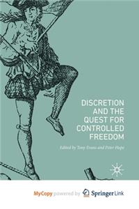 Discretion and the Quest for Controlled Freedom