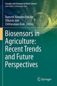 Biosensors in Agriculture: Recent Trends and Future Perspectives