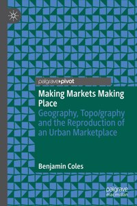 Making Markets Making Place