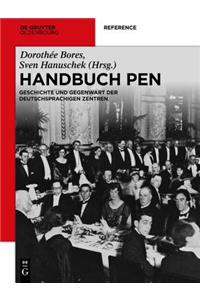 Handbuch Pen: Geschichte Und Gegenwart Der Deutschsprachigen Zentren