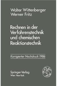 Rechnen in der Verfahrenstechnik und chemischen Reaktionstechnik