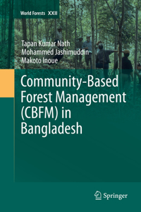 Community-Based Forest Management (Cbfm) in Bangladesh