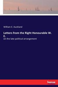 Letters from the Right Honourable W. E.