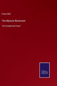 Mysore Reversion