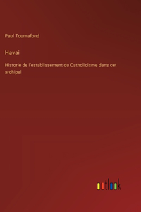 Havai: Historie de l'establissement du Catholicisme dans cet archipel