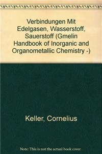 Verbindungen mit Edelgasen, Wasserstoff, Sauerstoff