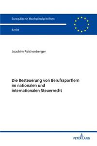 Die Besteuerung Von Berufssportlern Im Nationalen Und Internationalen Steuerrecht