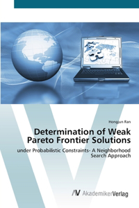 Determination of Weak Pareto Frontier Solutions