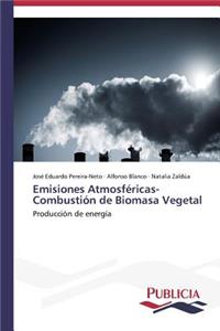 Emisiones Atmosféricas- Combustión de Biomasa Vegetal