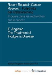 The Treatment of Hodgkin's Disease