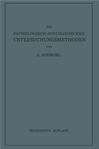 Die Pathologisch-Histologischen Untersuchungsmethoden