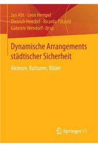 Dynamische Arrangements städtischer Sicherheit