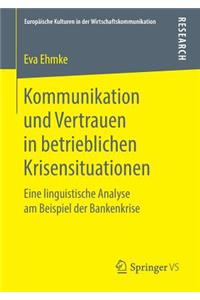 Kommunikation Und Vertrauen in Betrieblichen Krisensituationen