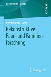 Rekonstruktive Paar- Und Familienforschung