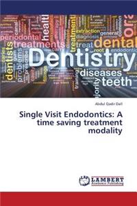 Single Visit Endodontics