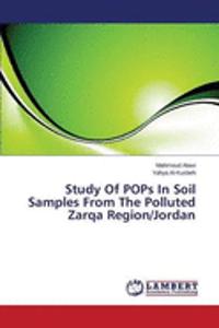 Study of Pops in Soil Samples from the Polluted Zarqa Region/Jordan