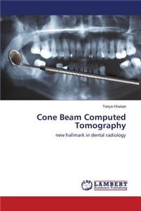 Cone Beam Computed Tomography