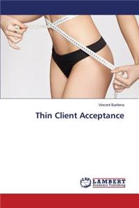 Thin Client Acceptance