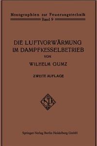 Die Luftvorwärmung Im Dampfkesselbetrieb