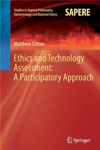 Ethics and Technology Assessment: A Participatory Approach