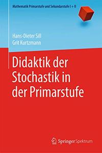 Didaktik Der Stochastik in Der Primarstufe