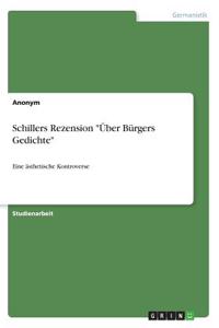 Schillers Rezension Über Bürgers Gedichte: Eine ästhetische Kontroverse