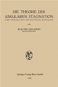 Die Theorie der Säkularen Stagnation