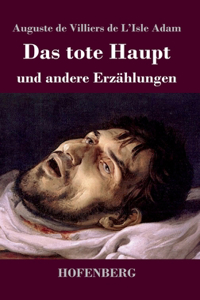 tote Haupt und andere Erzählungen