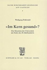 Im Kern Gesund'? Zur Situation Der Universitat Am Ende Des 20. Jahrhundert