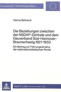 Beziehungen Zwischen Der Nsdap-Zentrale Und Dem Gauverband Sued-Hannover-Braunschweig 1921-1933