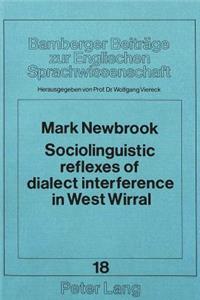 Sociolinguistic Reflexes of Dialect Interference in West Wirral