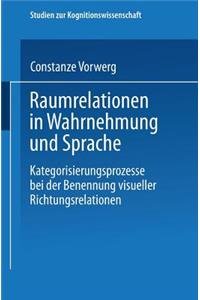 Raumrelationen in Wahrnehmung Und Sprache