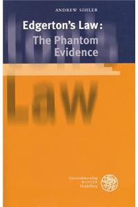Edgerton's Law: The Phantom Evidence