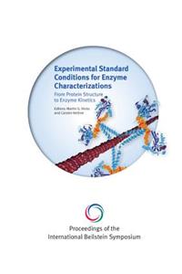 Proceedings of the 5th International Beilstein Symposium on Experimental Standard Conditions of Enzyme Characterizations (Escec)