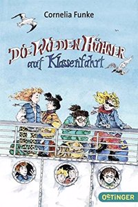 Die Wilden Huhner auf Klassenfahrt