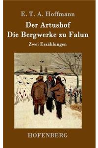 Der Artushof / Die Bergwerke zu Falun