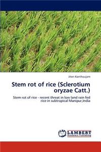 Stem Rot of Rice (Sclerotium Oryzae Catt.)