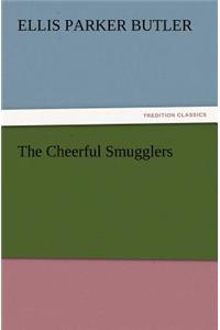 The Cheerful Smugglers
