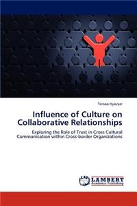 Influence of Culture on Collaborative Relationships