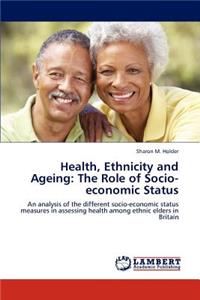 Health, Ethnicity and Ageing