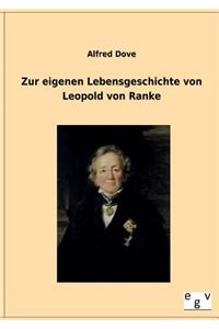Zur eigenen Lebensgeschichte von Leopold von Ranke