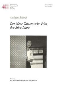 Der Neue Taiwanische Film Der 80er Jahre