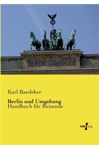 Berlin und Umgebung