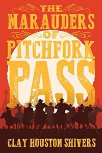 Marauders Of Pitchfork Pass